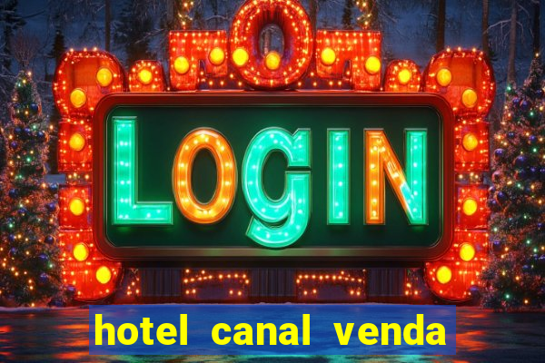 hotel canal venda nova do imigrante